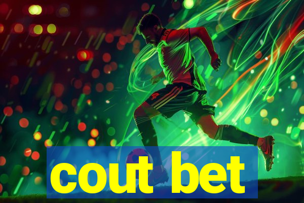 cout bet