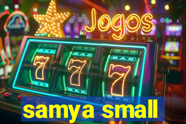 samya small