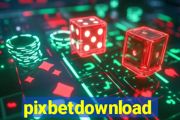 pixbetdownload