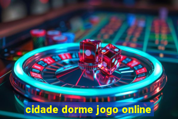 cidade dorme jogo online