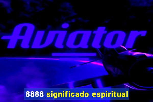 8888 significado espiritual