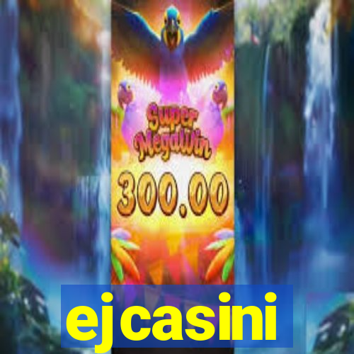 ejcasini