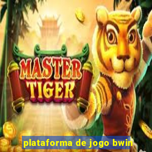 plataforma de jogo bwin