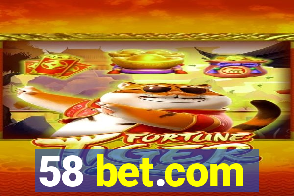 58 bet.com