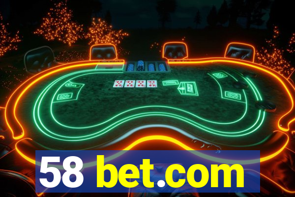 58 bet.com