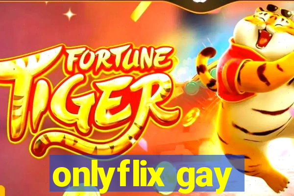 onlyflix gay