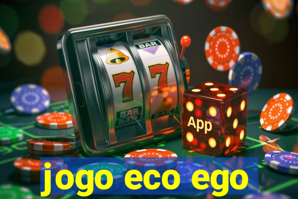 jogo eco ego