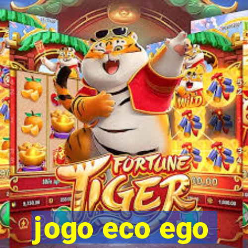 jogo eco ego