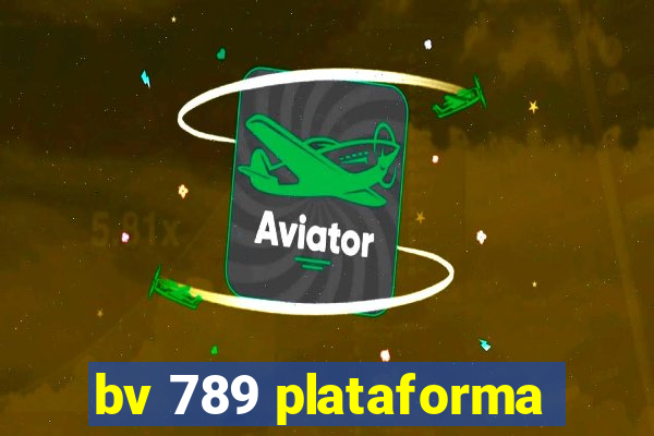 bv 789 plataforma