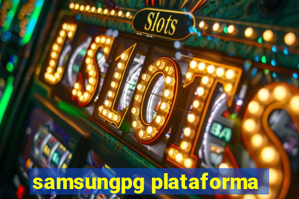 samsungpg plataforma