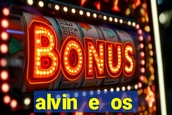 alvin e os esquilos 3 filme completo dublado download