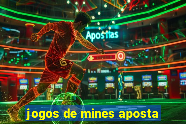 jogos de mines aposta