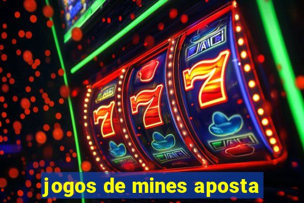 jogos de mines aposta