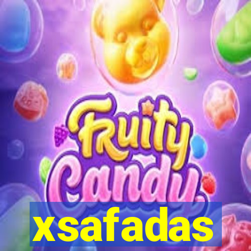 xsafadas