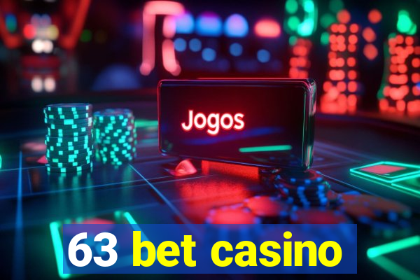 63 bet casino