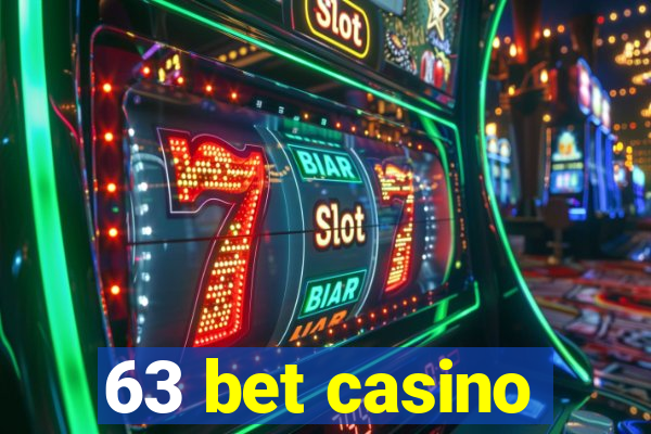 63 bet casino