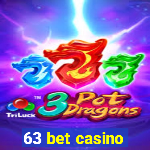 63 bet casino