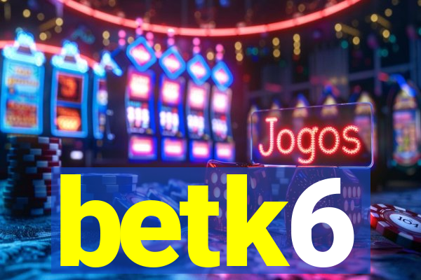 betk6