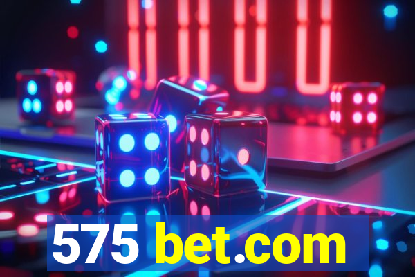 575 bet.com