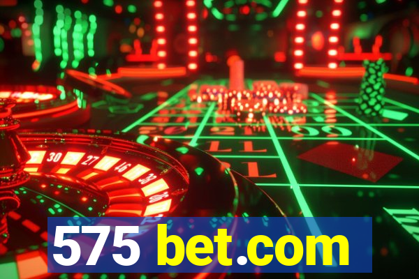 575 bet.com