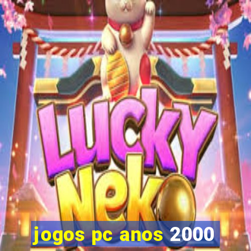 jogos pc anos 2000