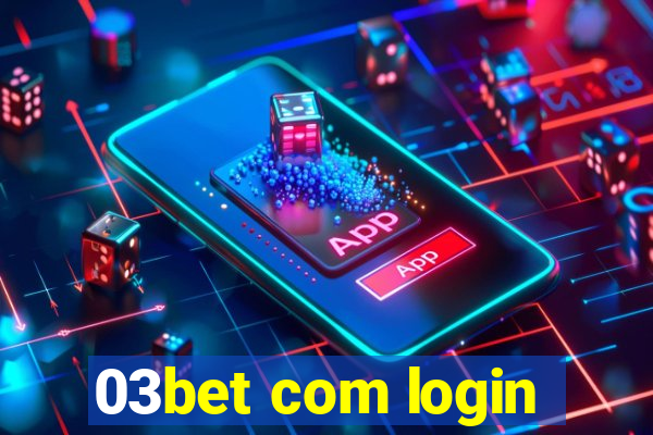 03bet com login