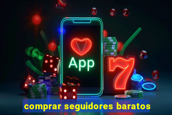 comprar seguidores baratos