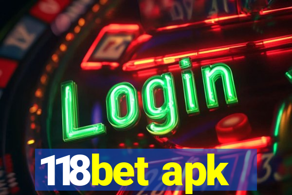 118bet apk