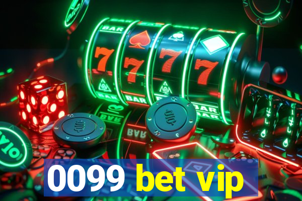 0099 bet vip