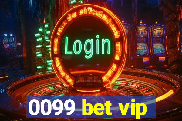 0099 bet vip