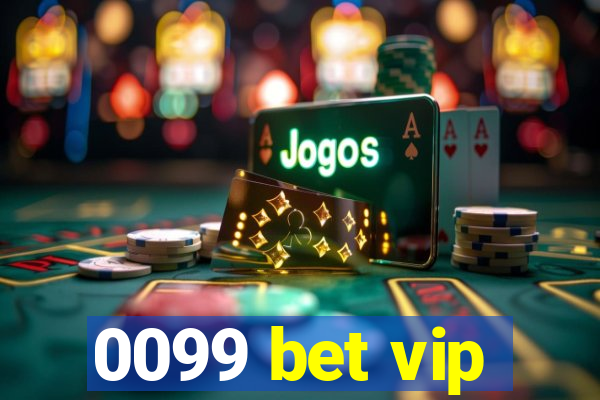 0099 bet vip