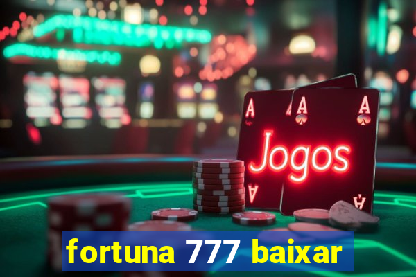 fortuna 777 baixar