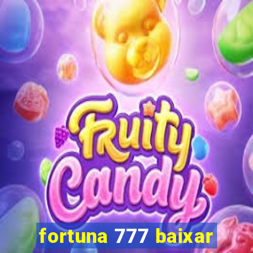 fortuna 777 baixar