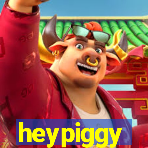 heypiggy