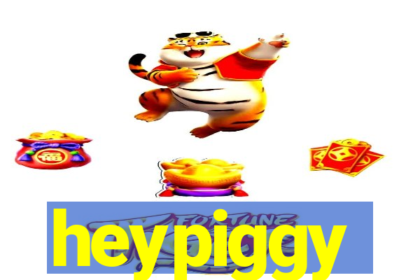 heypiggy