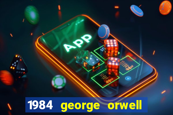 1984 george orwell pdf companhia das letras