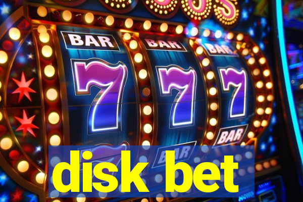 disk bet