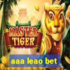 aaa leao bet