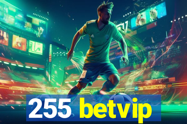 255 betvip