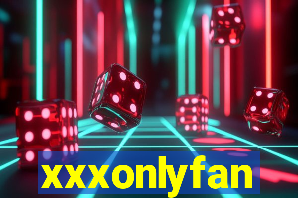 xxxonlyfan