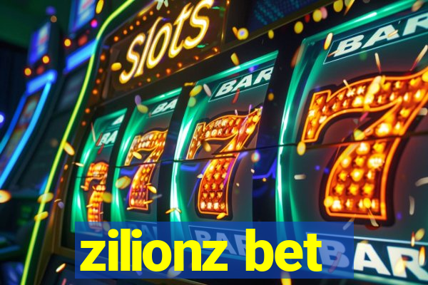 zilionz bet