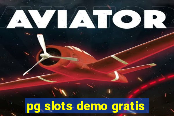 pg slots demo gratis