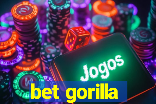 bet gorilla