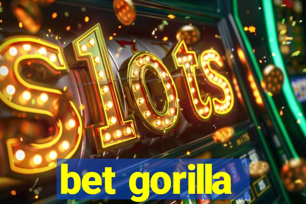 bet gorilla