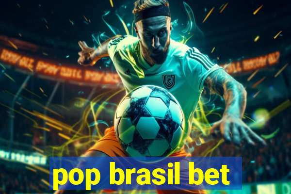 pop brasil bet