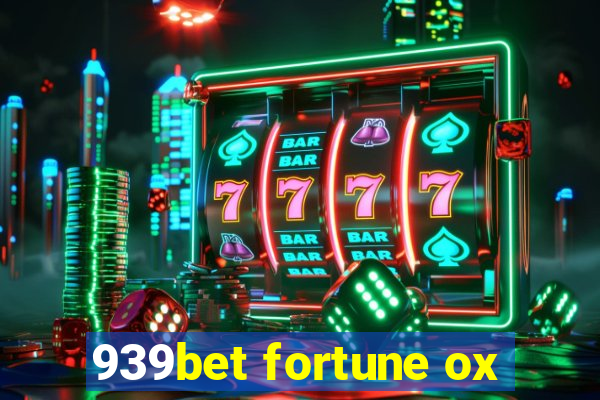 939bet fortune ox