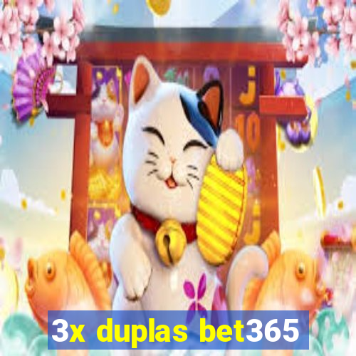 3x duplas bet365