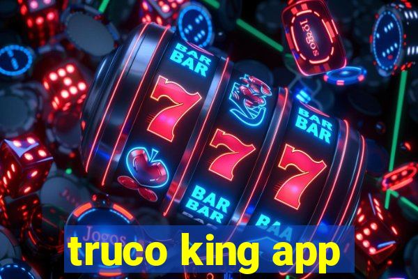 truco king app