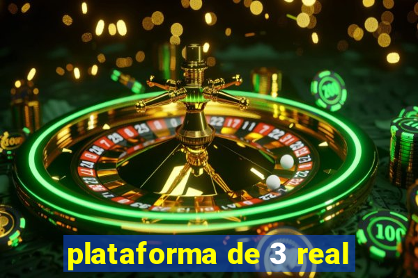 plataforma de 3 real