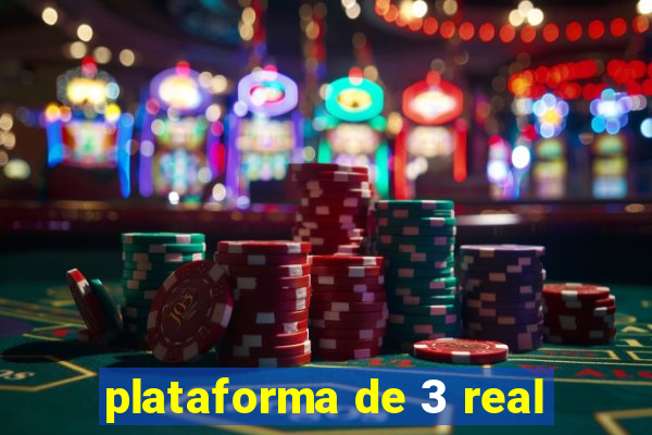 plataforma de 3 real